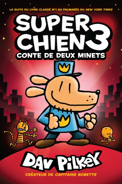 Super Chien : N(deg) 3 - Conte de deux minets, EPUB eBook