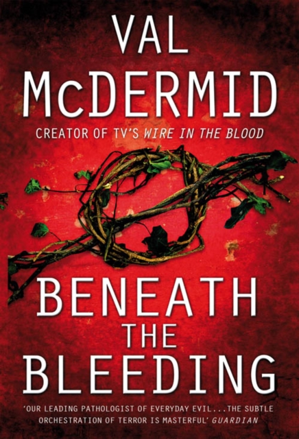 Beneath The Bleeding : A Novel, EPUB eBook