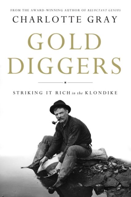 Gold Diggers : Striking It Rich in the Klondike, EPUB eBook