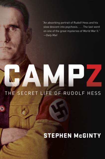 Camp Z : The Secret Life of Rudolf Hess, EPUB eBook