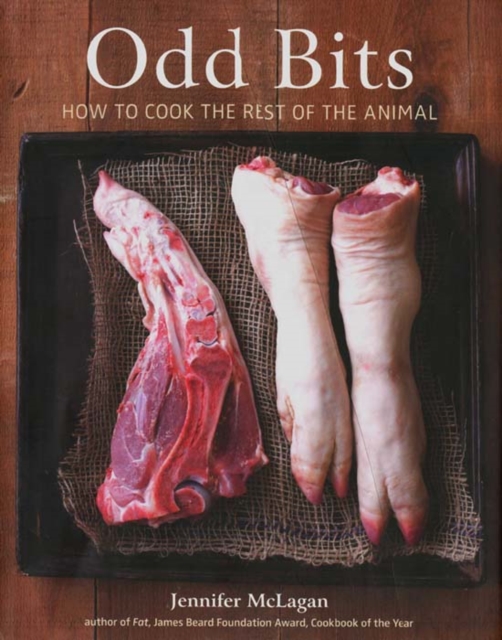 Odd Bits : How to Cook the Rest of the Animal, EPUB eBook