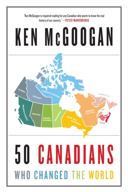 50 Canadians Who Changed the World, EPUB eBook