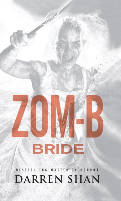 Zom-B: Volume 10 Bride : ZOM-B Series, Book Ten, EPUB eBook