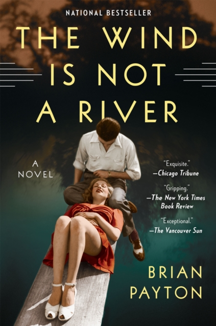 The Wind Is Not A River : A Novel, EPUB eBook
