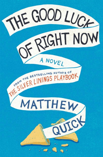 The Good Luck Of Right Now : A Novel, EPUB eBook