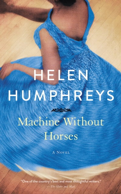 Machine Without Horses : A Novel, EPUB eBook