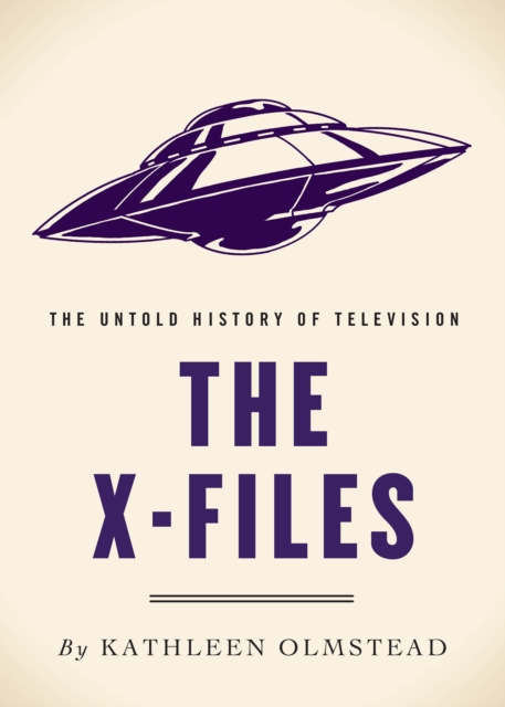 The X-Files : The Untold History of Television, EPUB eBook