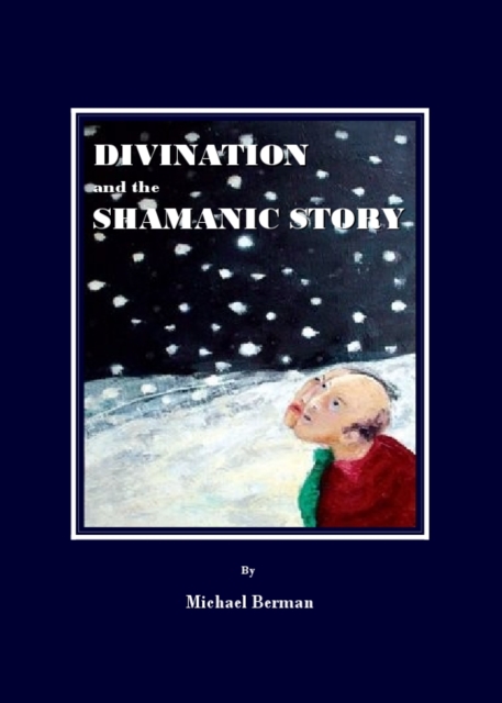 None Divination and the Shamanic Story, PDF eBook