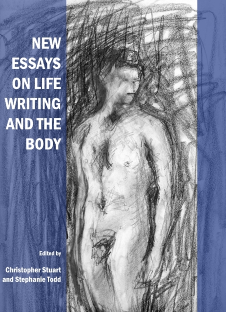 None New Essays on Life Writing and the Body, PDF eBook