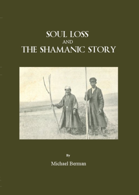 None Soul Loss and the Shamanic Story, PDF eBook