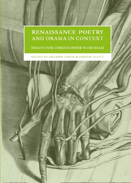 None Renaissance Poetry and Drama in Context : Essays for Christopher Wortham, PDF eBook