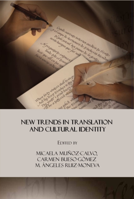 None New Trends in Translation and Cultural Identity, PDF eBook