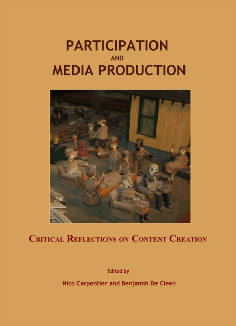 None Participation and Media Production : Critical Reflections on Content Creation, PDF eBook