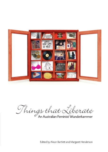 None Things That Liberate : An Australian Feminist Wunderkammer, PDF eBook