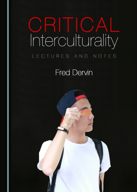 None Critical Interculturality : Lectures and Notes, PDF eBook