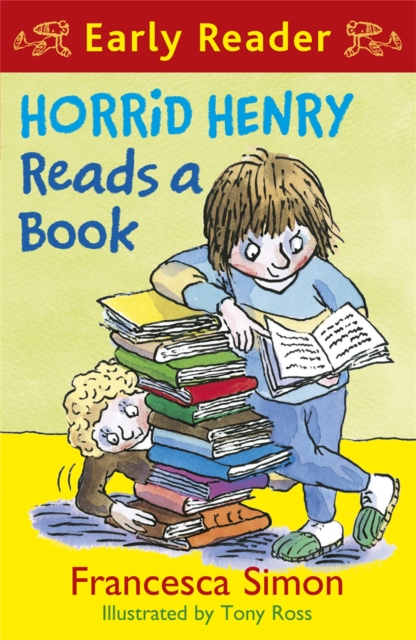 Horrid Henry Early Reader: Horrid Henry Reads A Book : Book 10, Paperback / softback Book