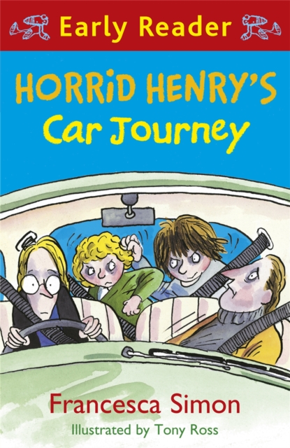 Horrid Henry Early Reader: Horrid Henry's Car Journey : Book 11, Paperback / softback Book