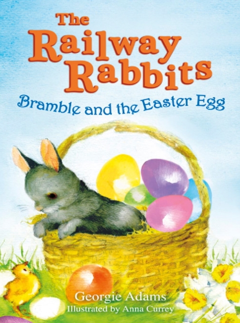 Railway Rabbits: Bramble and the Easter Egg : Book 4, EPUB eBook