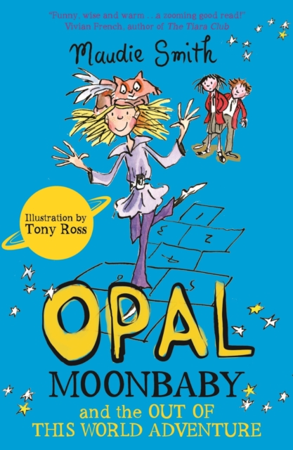 Opal Moonbaby and the Out of this World Adventure : Book 2, EPUB eBook