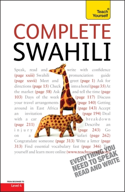 Complete Swahili Beginner to Intermediate Course : Learn to Read, Write, Speak and Understand a New Language with Teach Yourself, Paperback Book