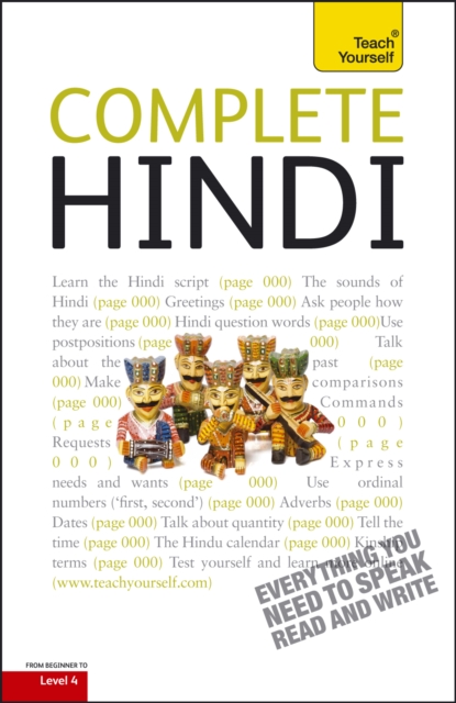 Complete Hindi Beginner to Intermediate Course : Learn to Read, Write, Speak and Understand a New Language with Teach Yourself, Paperback Book