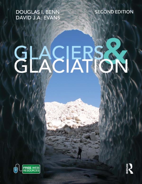 Glaciers and Glaciation, 2nd edition, PDF eBook