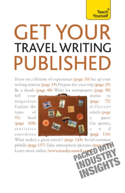 Get Your Travel Writing Published : Perfect your travel writing and share it with the world, EPUB eBook