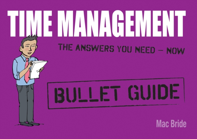 Time Management: Bullet Guides, Paperback Book