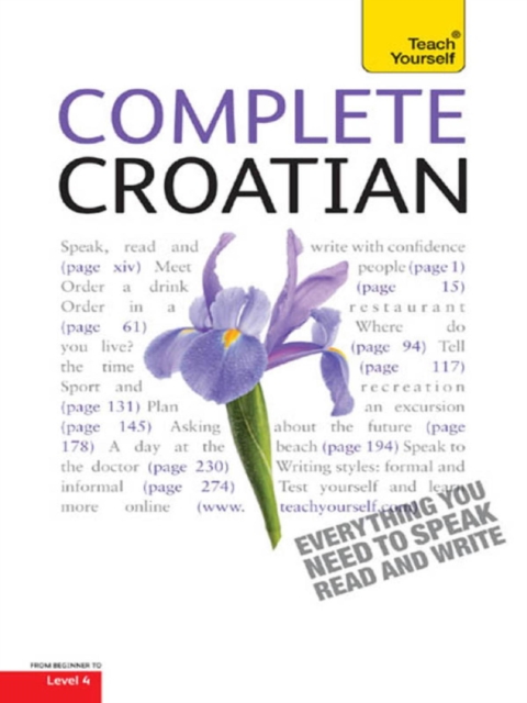 Complete Croatian Beginner to Intermediate Course : Learn to read, write, speak and understand a new language with Teach Yourself, EPUB eBook