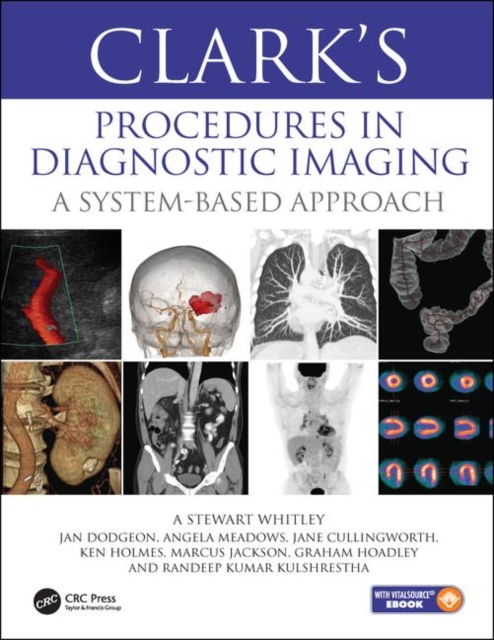 Clark’s Procedures in Diagnostic Imaging : A System-Based Approach, Hardback Book