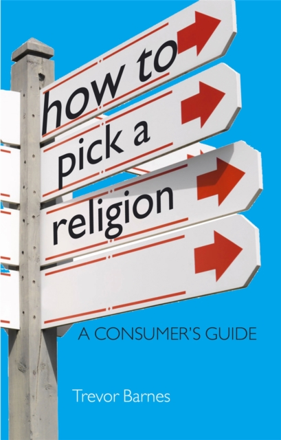 How to Pick a Religion, Paperback / softback Book
