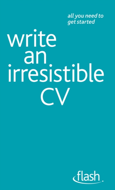 Write an Irresistible CV: Flash, EPUB eBook