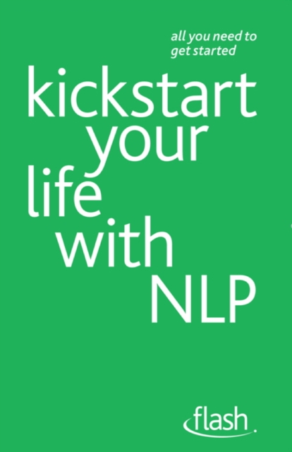 Kickstart Your Life with NLP: Flash, EPUB eBook