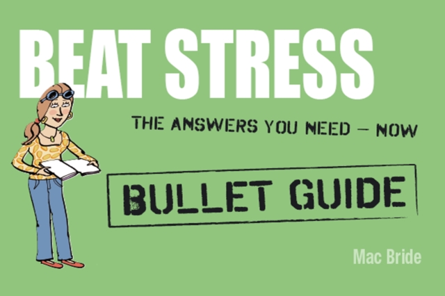 Beat Stress: Bullet Guides, EPUB eBook