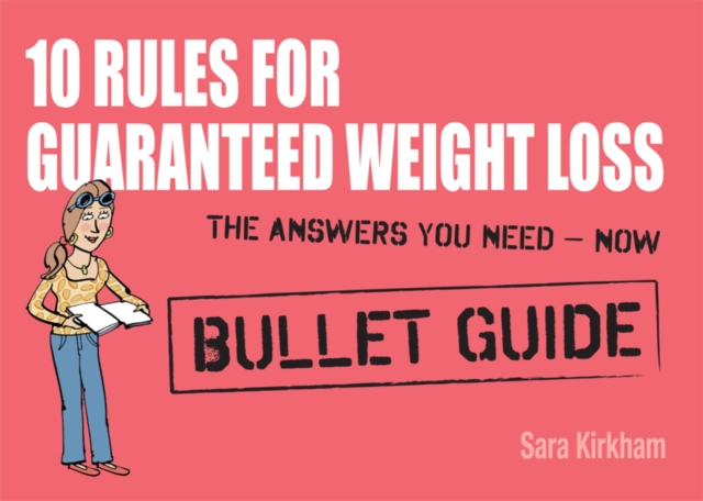 10 Rules for Guaranteed Weight Loss: Bullet Guides, EPUB eBook