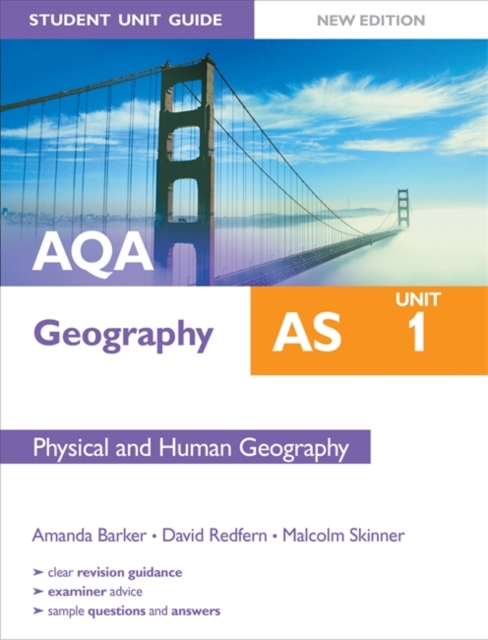 AQA AS Geography Student Unit Guide: Unit 1 Physical and Human Geography : Unit 1, Paperback Book