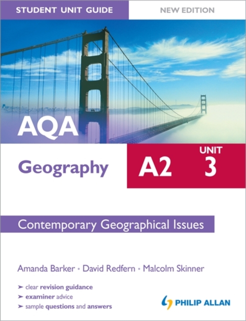 AQA A2 Geography Student Unit Guide New Edition: Unit 3 Contemporary Geographical Issues, Paperback Book