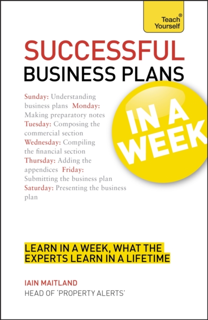 Business Plans in a Week : Write a Business Plan in Seven Simple Steps, Paperback Book