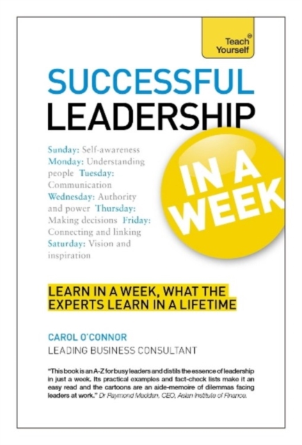 Leadership In A Week : Be A Leader In Seven Simple Steps, Paperback Book