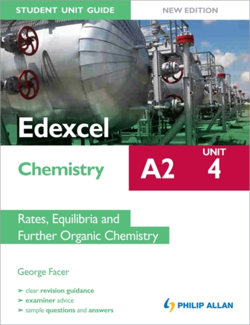 Edexcel A2 Chemistry Student Unit Guide New Edition: Unit 4 Rates, Equilibria and Further Organic Chemistry, Paperback Book
