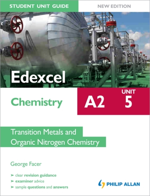 Edexcel A2 Chemistry Student Unit Guide (New Edition): Unit 5 Transition Metals and Organic Nitrogen Chemistry, Paperback Book
