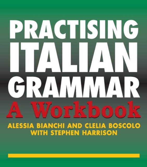 Practising Italian Grammar : A Workbook, PDF eBook