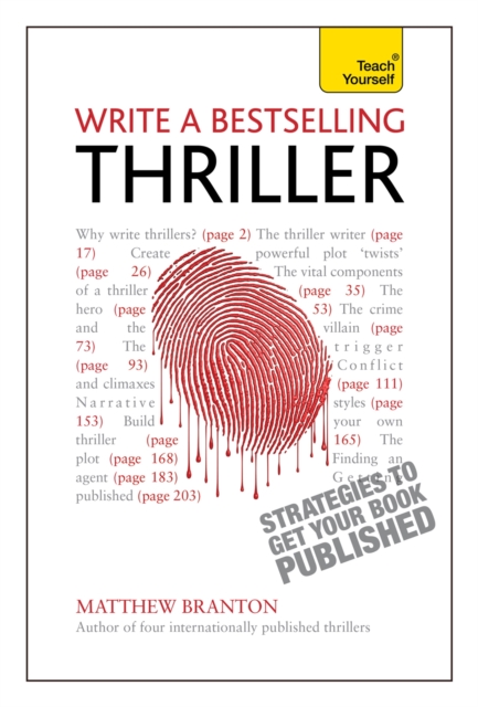 Write a Bestselling Thriller : Strategies to write a book that thrills, enthralls and sells, Paperback / softback Book