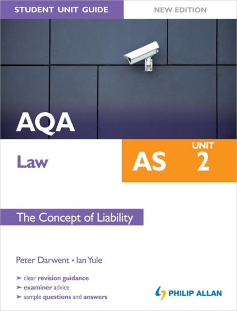 AQA AS Law Student Unit Guide New Edition: Unit 2 the Concept of Liability, Paperback Book
