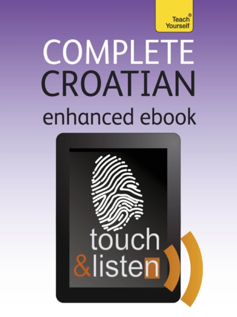 Complete Croatian: Teach Yourself : Audio eBook, EPUB eBook