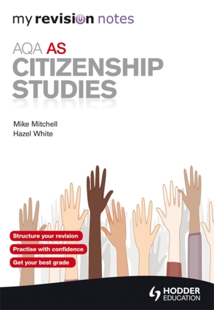 My Revision Notes: AQA AS Citizenship Studies, Paperback Book