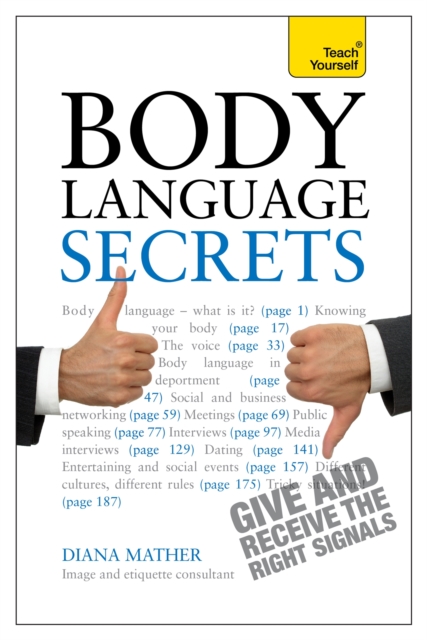 Body Language Secrets : Use body language to succeed in any situation, Paperback / softback Book