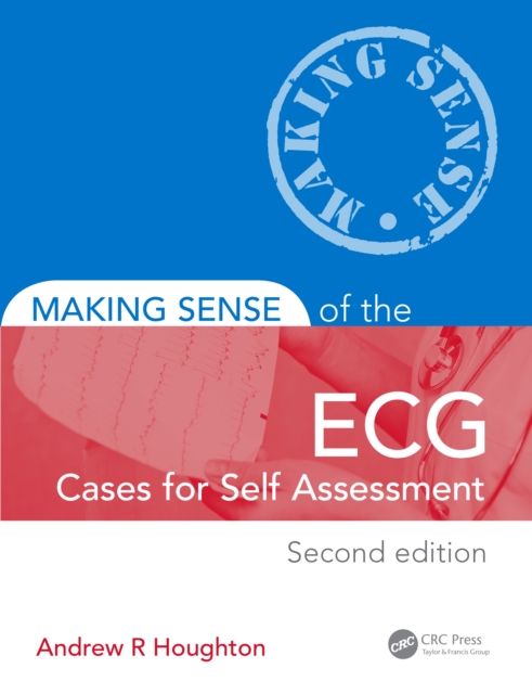 Making Sense of the ECG: Cases for Self Assessment, PDF eBook