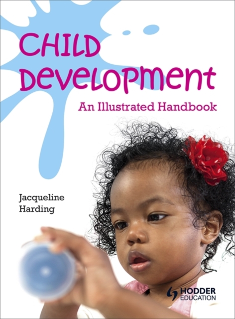 Child Development: An Illustrated Handbook, Paperback / softback Book