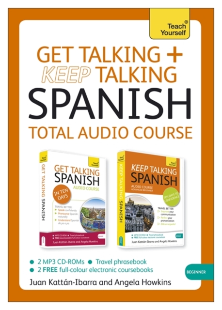 Get Talking and Keep Talking Spanish Total Audio Course : (Audio Pack) the Essential Short Course for Speaking and Understanding with Confidence, CD-Audio Book